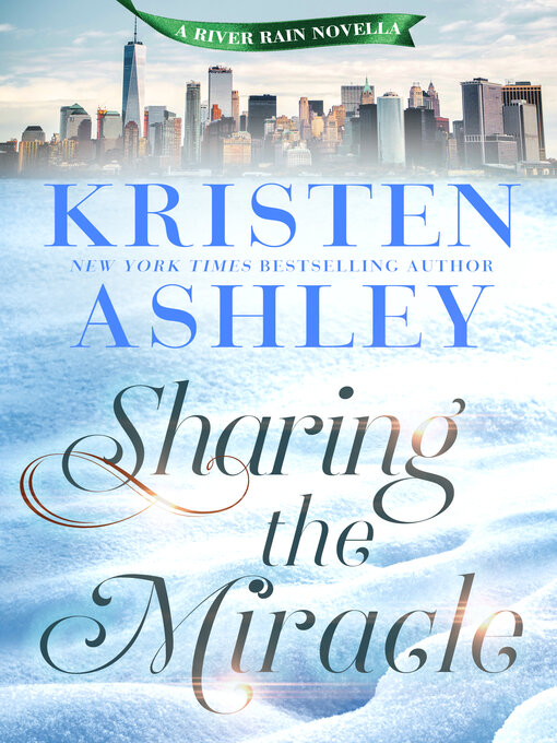 Title details for Sharing the Miracle by Kristen Ashley - Available